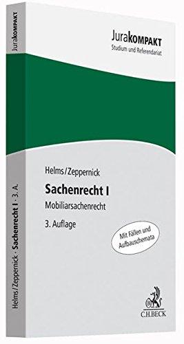 Sachenrecht I: Mobiliarsachenrecht (Jura kompakt)