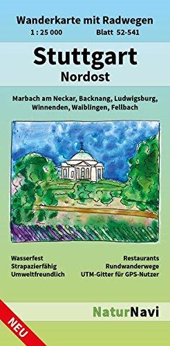 Stuttgart Nordost: Wanderkarte mit Radwegen, Blatt 52-541, 1 : 25 000, Marbach am Neckar, Backnang, Ludwigsburg, Winnenden, Waiblingen, Fellbach (NaturNavi Wanderkarte mit Radwegen 1:25 000)