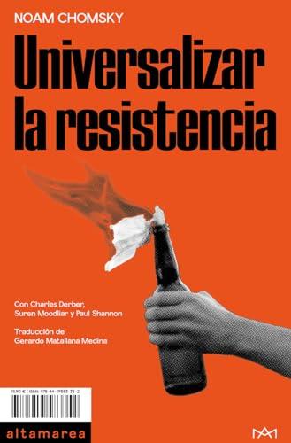 Universalizar la resistencia (Ensayo, Band 29)