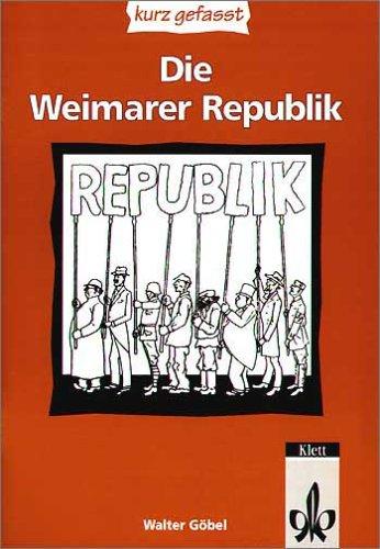 Die Weimarer Republik - kurz gefasst. (Lernmaterialien)