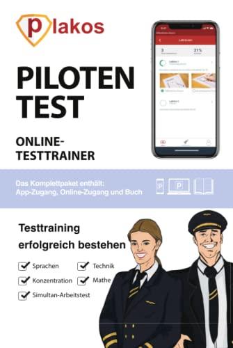 Pilotentest Testtraining: Pilotentest erfolgreich bestehen | geeignet für Pilotinnen und Piloten, Fluglotsinnen und Fluglotsen sowie ... | Fachwissen und Tests inkl. Lösungen