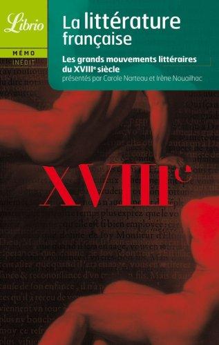 La littérature française. Le XVIIIe siècle