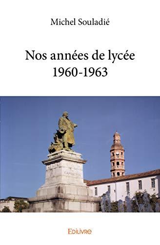 Nos années de lycée 1960 1963