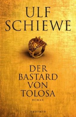 Der Bastard von Tolosa: Roman