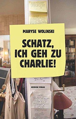 Schatz, ich geh zu Charlie!