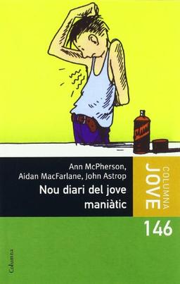 Nou diari del jove maniàtic (COL.LECCIO JOVE)