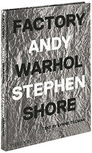 Factory: Andy Warhol. Stephen Shore: Deutsche Ausgabe