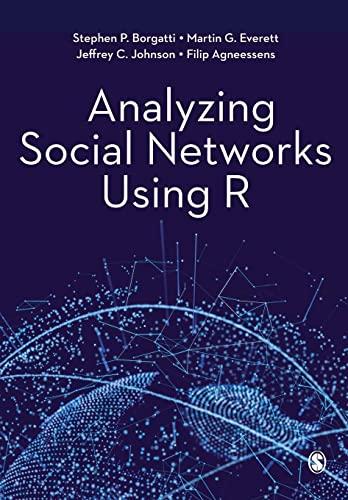 Analyzing Social Networks Using R: Your Essential Guide