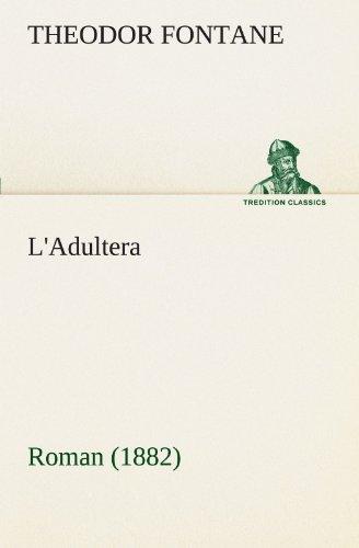 L'Adultera: Roman (1882) (TREDITION CLASSICS)