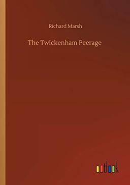 The Twickenham Peerage