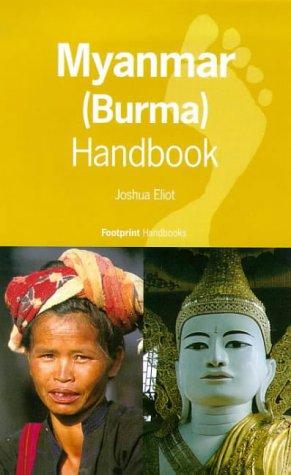 Myanmar (Burma) Handbook: The Travel Guide (Footprint Myanmar Handbook)