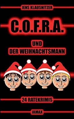 C.O.F.R.A. und der Weihnachtsmann: 24 Ratekrimis