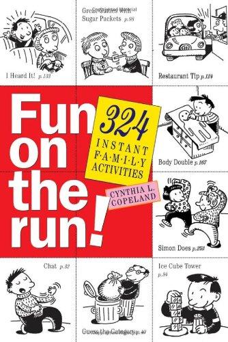 Fun on the Run!: 324 Instant Family Activities