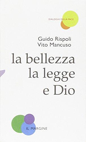 La bellezza, la legge e Dio