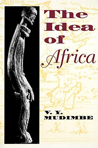 The Idea of Africa: African Systems of Thought