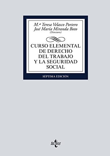 Curso elemental de Derecho del Trabajo y la Seguridad Social (Derecho - Biblioteca Universitaria de Editorial Tecnos)