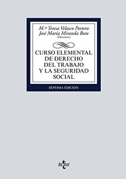 Curso elemental de Derecho del Trabajo y la Seguridad Social (Derecho - Biblioteca Universitaria de Editorial Tecnos)