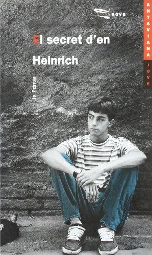 El secret d'en Heinrich (Llibres Infantils I Juvenils - Antaviana - Antaviana Jove, Band 1452009)