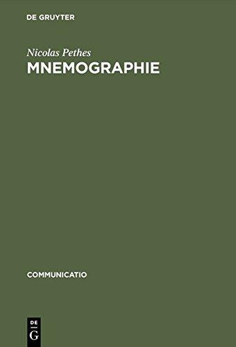 Mnemographie: Poetiken der Erinnerung und Destruktion nach Walter Benjamin (Communicatio, Band 21)