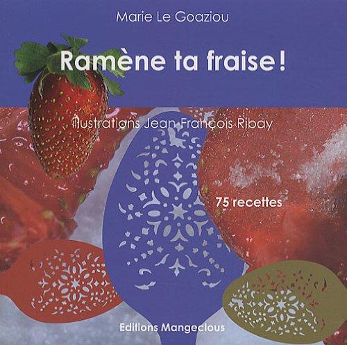 Ramène ta fraise !