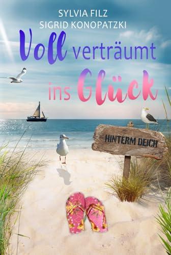 Voll verträumt ins Glück (Hinterm Deich, Band 2)