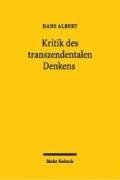 Kritik des transzendentalen Denkens: Von der Begründung des Wissens zur Analyse der Erkenntnispraxis