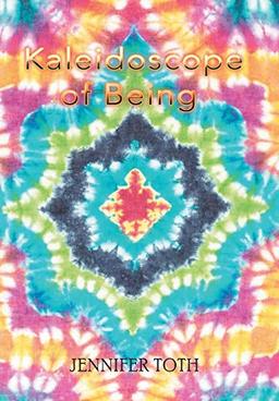 Kaleidoscope of Being