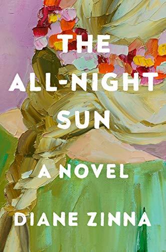 The All-Night Sun: A Novel