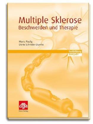 Multiple Sklerose - Beschwerden und Therapie: Fortbildung kompakt