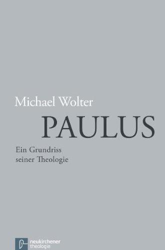 Paulus: Ein Grundriss seiner Theologie