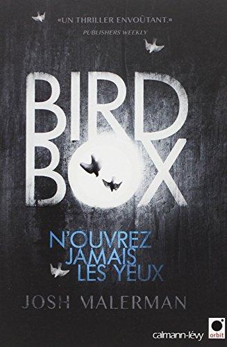 Bird box : n'ouvrez jamais les yeux