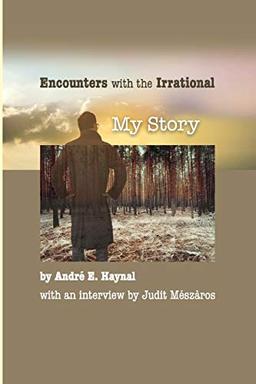 Encounters with the Irrational: My Story