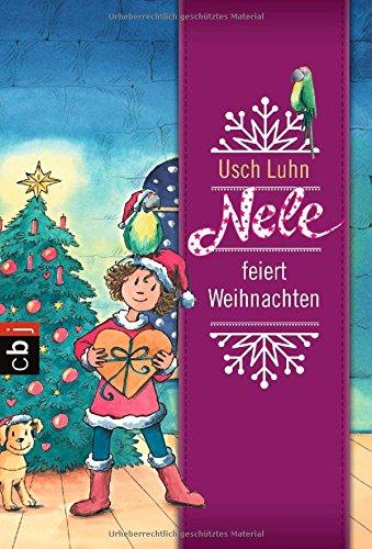 Nele feiert Weihnachten: Band 8 (Nele - Die Erzählbände, Band 8)