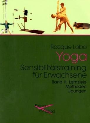 Yoga 2: Sensibilitätstraining für Erwachsene