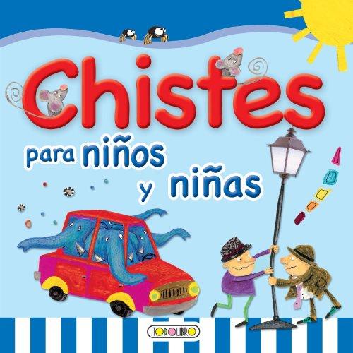 Chistes Para Ninos y Ninas (Primera biblioteca infantil)