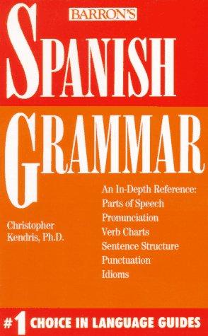 Spanish Grammar (Grammar series)