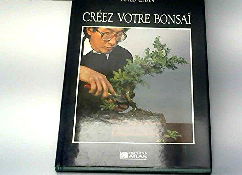 Creez votre bonsai (Gpr.Loisirs)