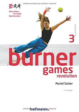 Burner Games Revolution: Neue Ideen für heiße Spielstunden (Burner Motion)