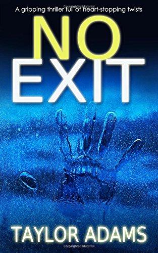 NO EXIT a gripping thriller full of heart-stopping twists