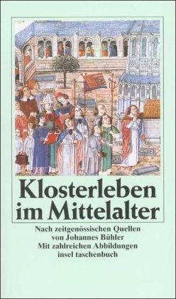 Klosterleben im Mittelalter (insel taschenbuch)