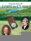 Along the Trail W/ L&c 2nd Ed (Lewis & Clark Expedition)