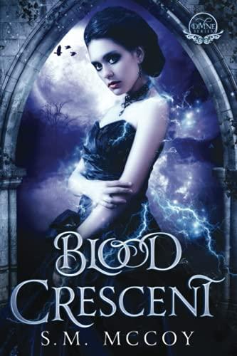 Blood Crescent (Divine Series, Band 1)