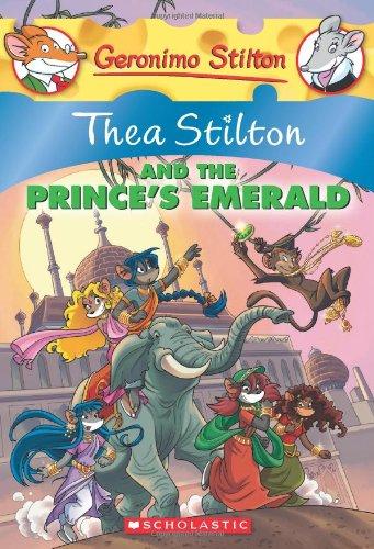 Thea Stilton and the Prince's Emerald (Geronimo Stilton: Thea Stilton)