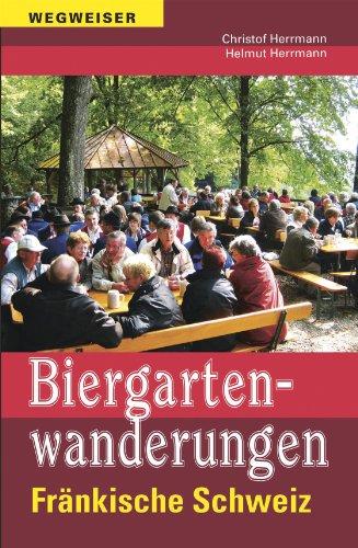 Biergartenwanderungen Fränkische Schweiz