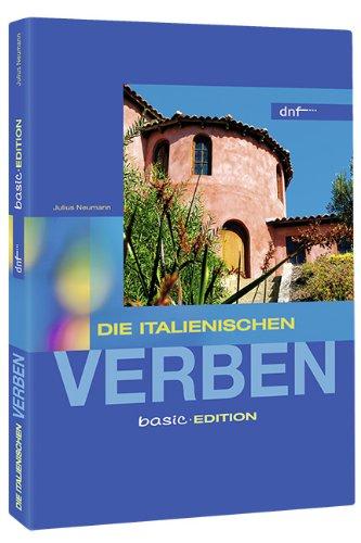 Verbenbücher. Die Italienischen Verben Basic