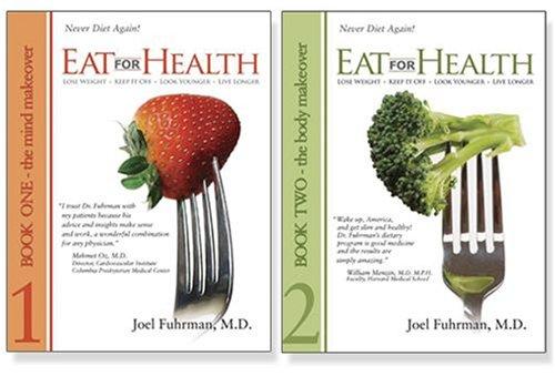 Eat for Health: The Mind and Body Makeover