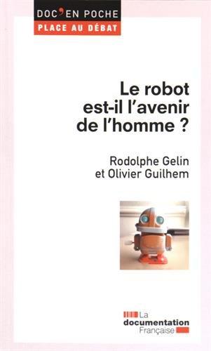 Le robot est-il l'avenir de l'homme ?