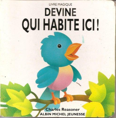 Devine qui habite ici ?