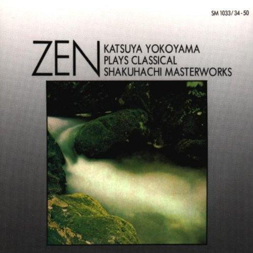 Zen (Meisterwerke der Klassischen Shakuhachi-Musik)