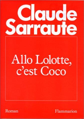 Allô, Lolotte, c'est Coco